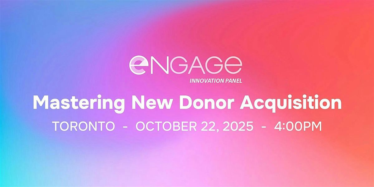 Mastering New Donor Acquisition:  A Panel Discussion