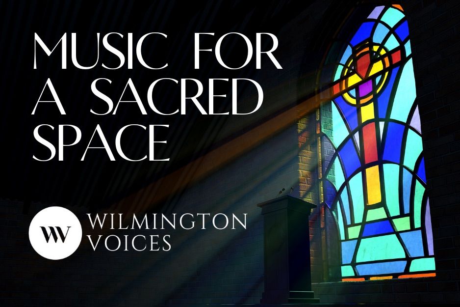 Wilmington Voices in Concert! 