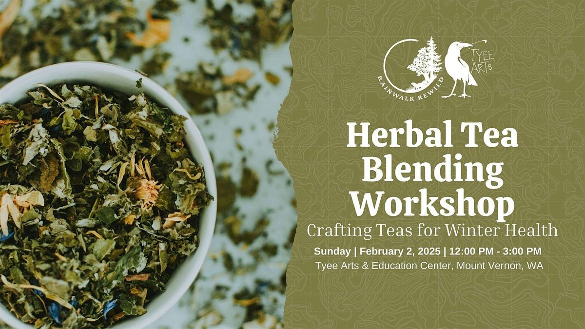 Herbal Tea Blending Workshop