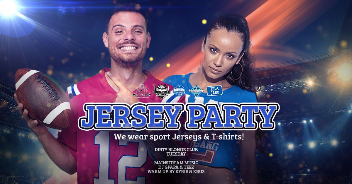 International \u2718 Jersey Party \u2718 Dirty Blonde \u2718 ELA & ILA \u2718 Tuesday 22\/10