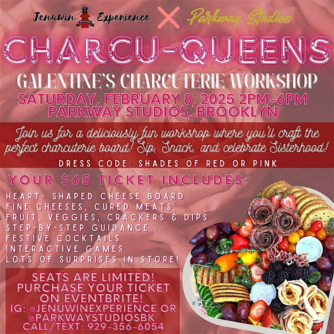 Charcu-Queens Galentine's Charcuterie Workshop