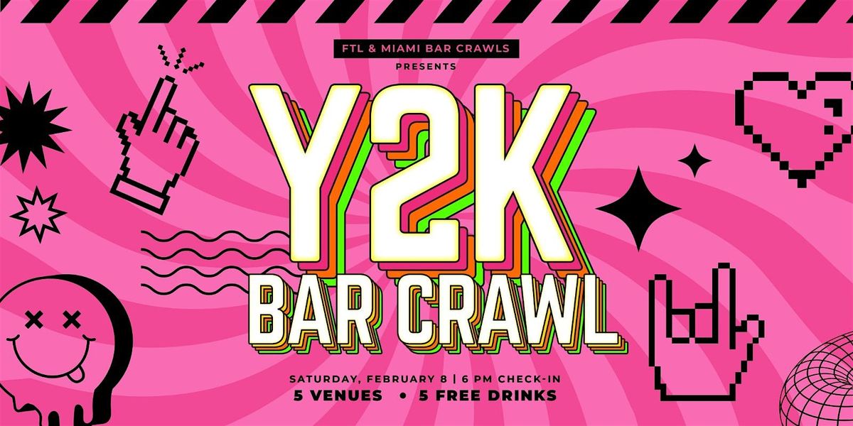 Y2K Bar Crawl in Fort Lauderdale