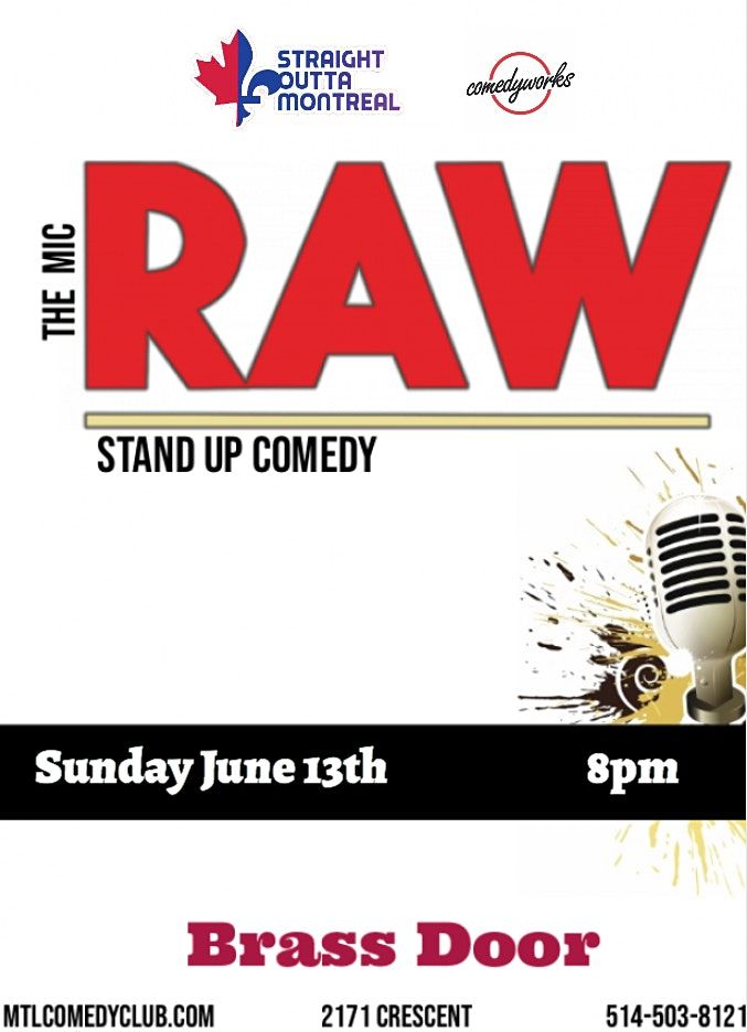 RAW ( Stand-Up Comedy ) Mtlcomedyclub
