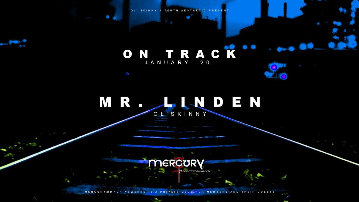 On Track - Mr. Linden and Ol' Skinny's 50th