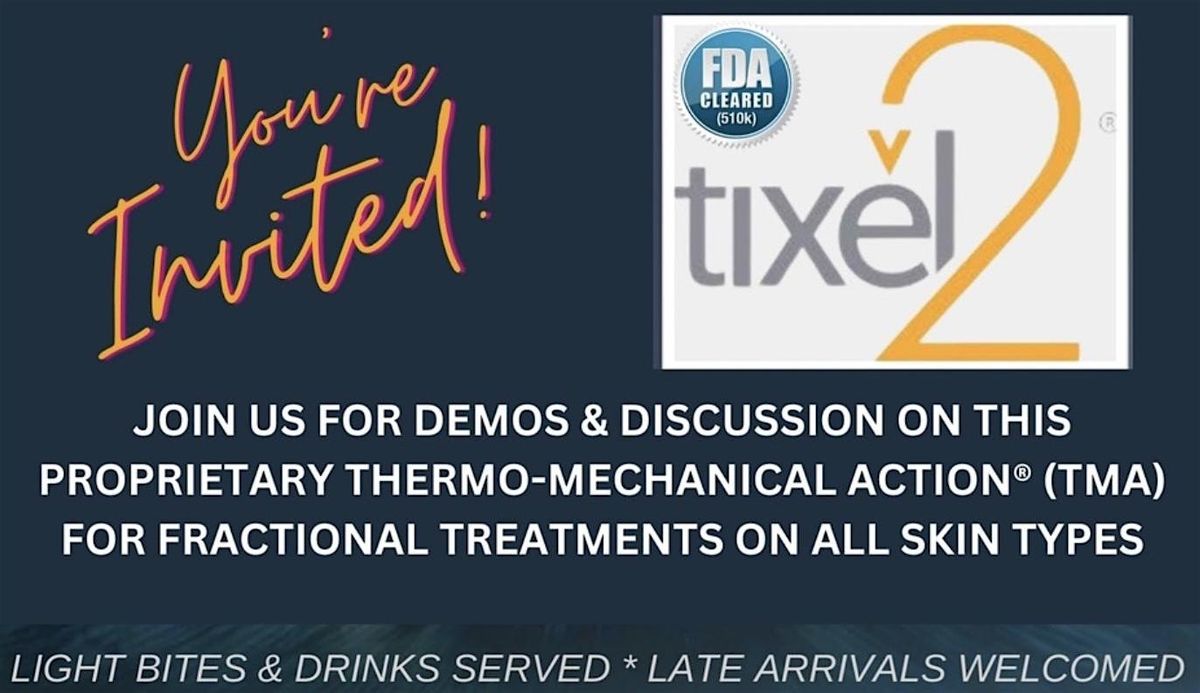 INTRODUCING TIXEL 2 FOR SKIN REVITALIZATION