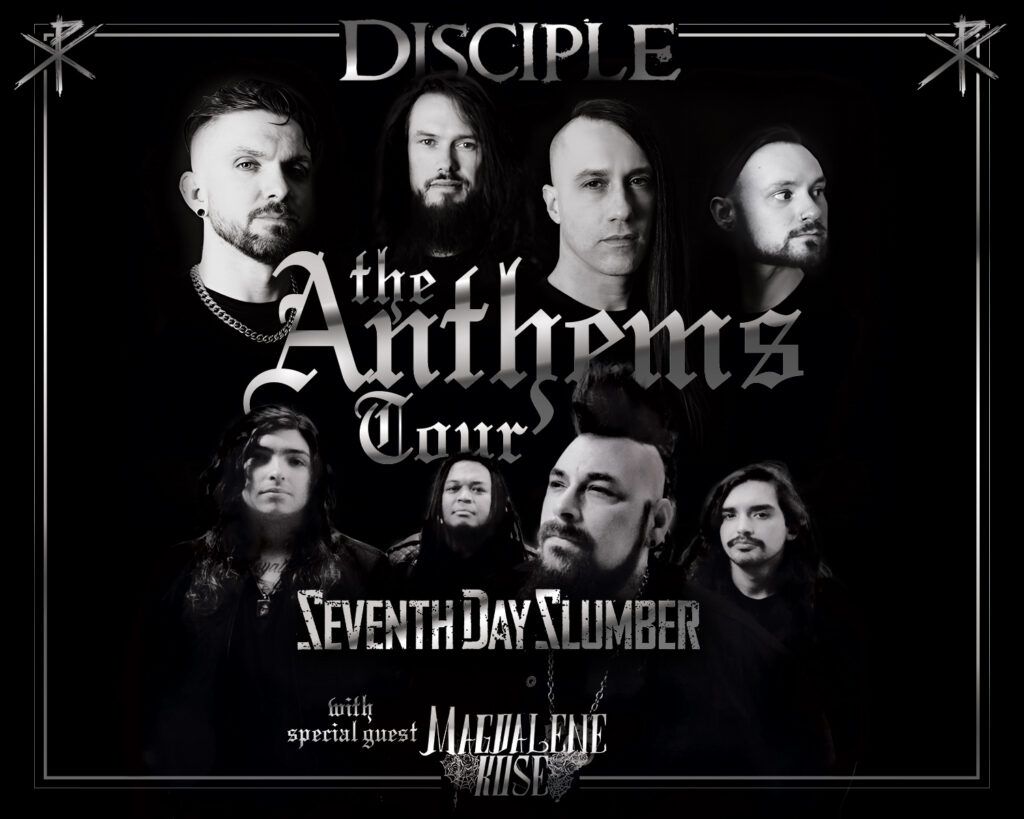 The Anthems Tour - Disciple, Seventh Day Slumber and Magdalene Rose