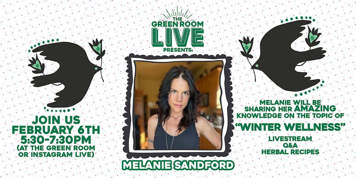 "The Green Room LIVE" with Melanie Sandford