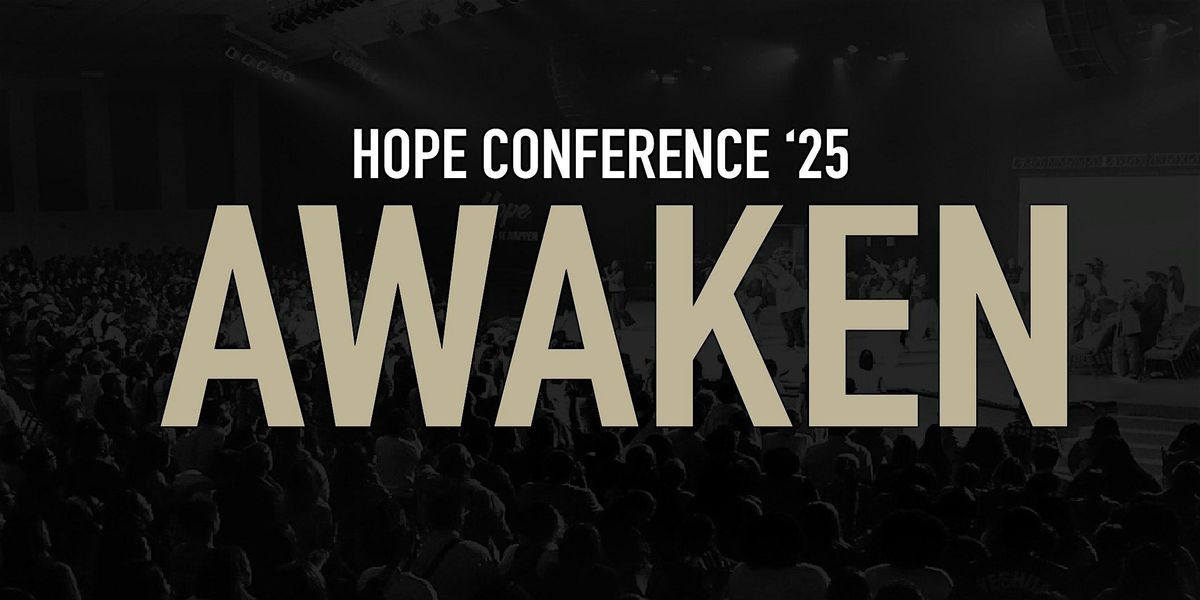 "AWAKEN" - Hope Conference '25