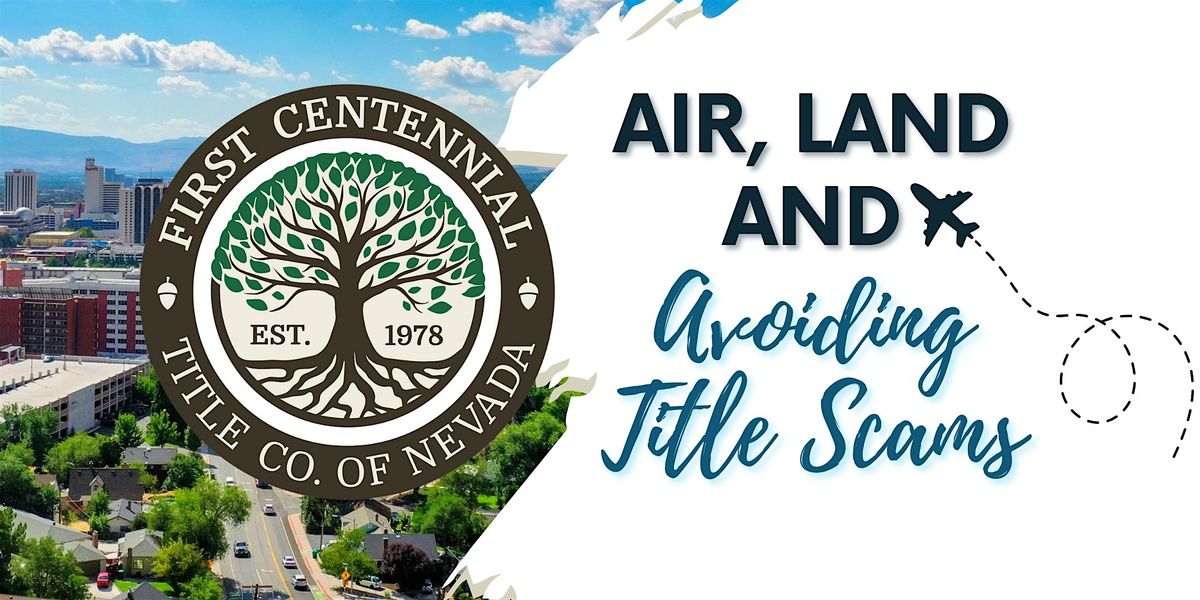 Air, Land and Avoiding Title Scams