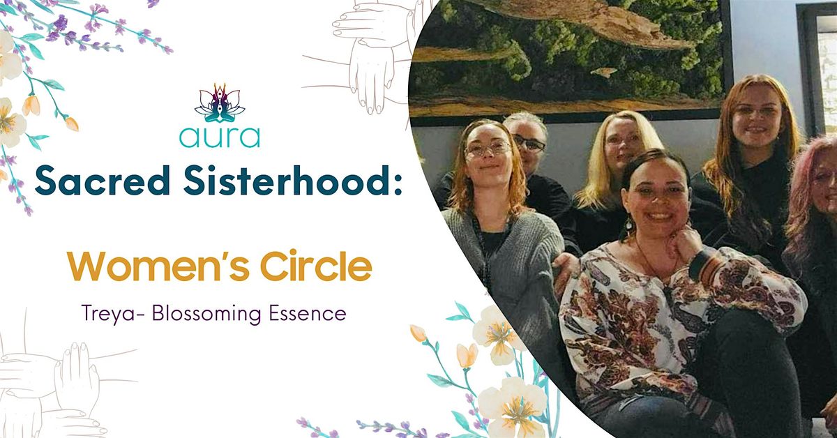 The Women\u2019s Circle: A Sacred Space for Sisterhood & Self-Reflection