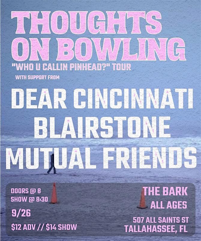 Thoughts on Bowling, Dear Cincinnati, Blairstone, Mutual Friends @ The Bark