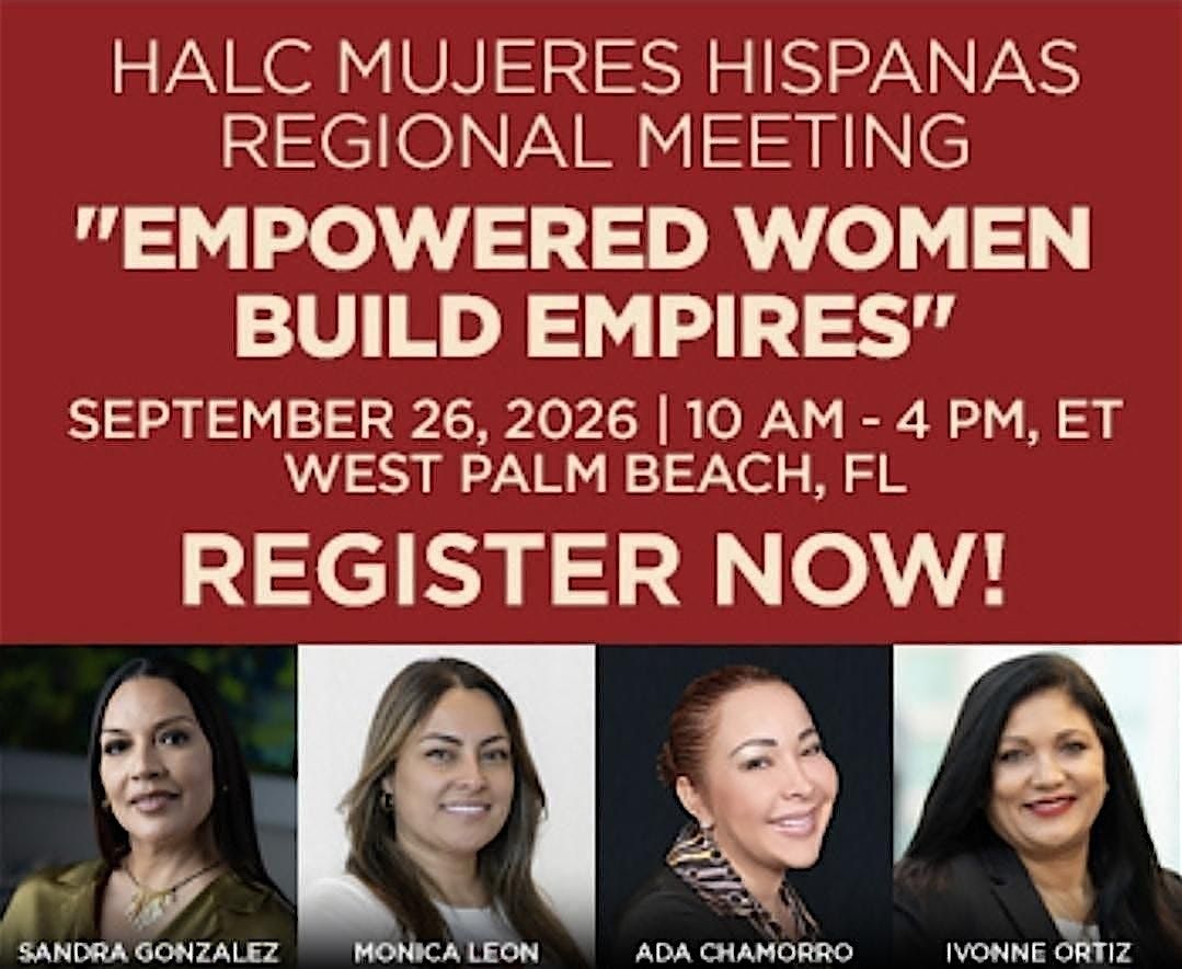 HALC Mujeres Hispanas Presents: Empowered Women Build Empires