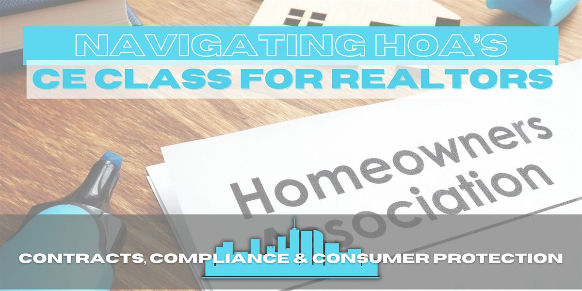 Navigating HOA's | CE for Realtors