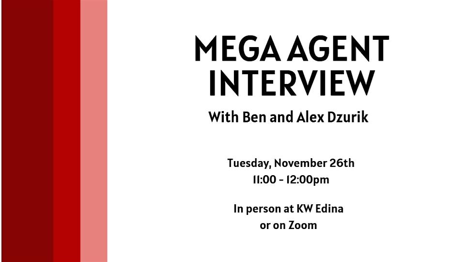 Mega Agent Interview with Ben & Alex Dzurik