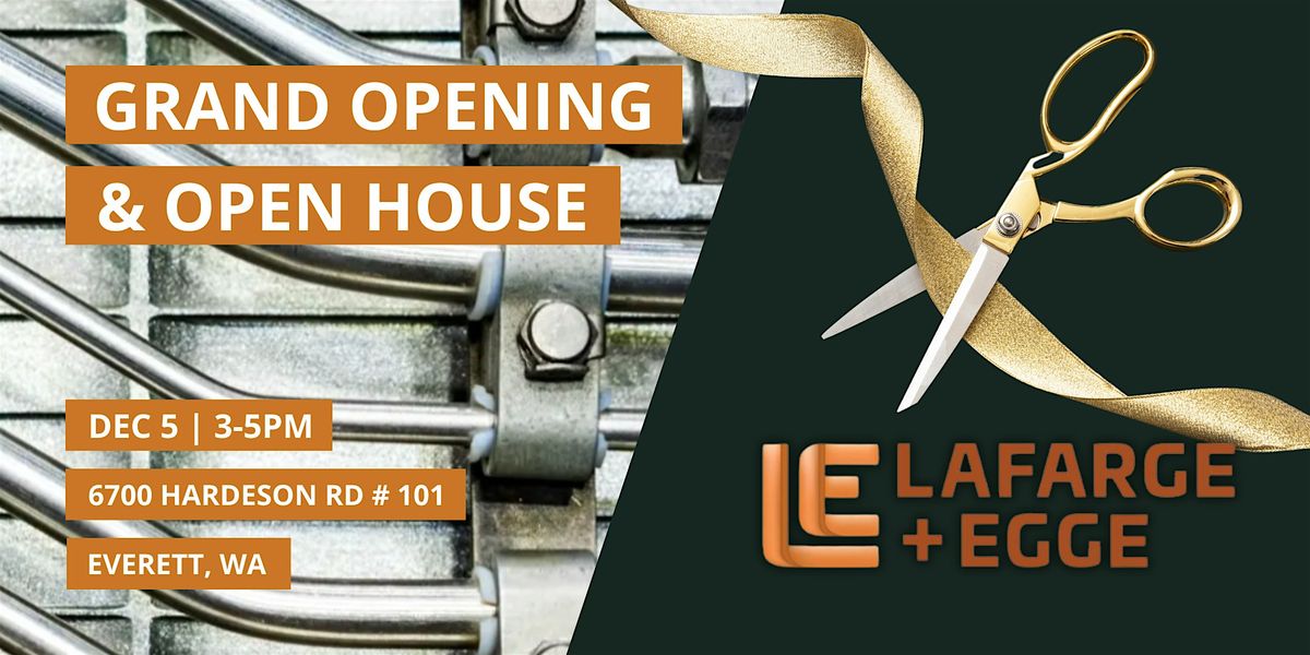 Lafarge & Egge Grand Opening and Open House