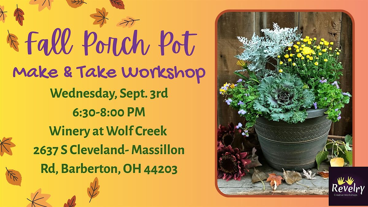 Fall Porch Pot Workshop