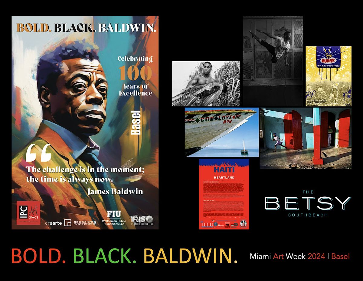 BOLD. BLACK. BALDWIN.  - MIAMI ART WEEK