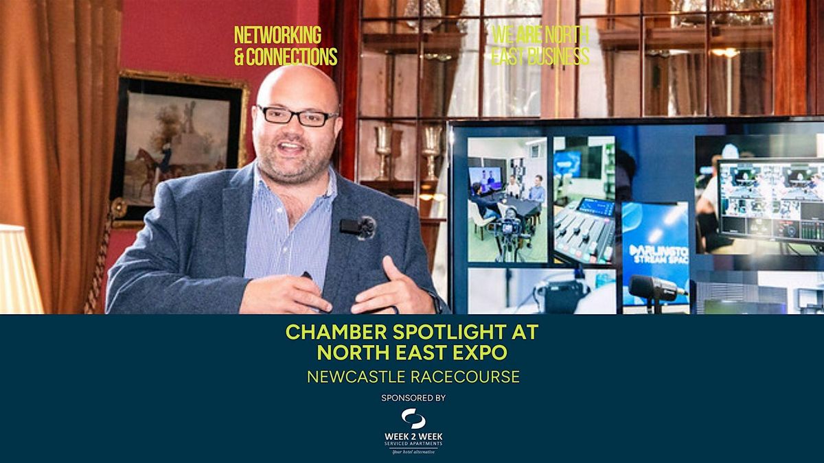Chamber Spotlight at North East Expo