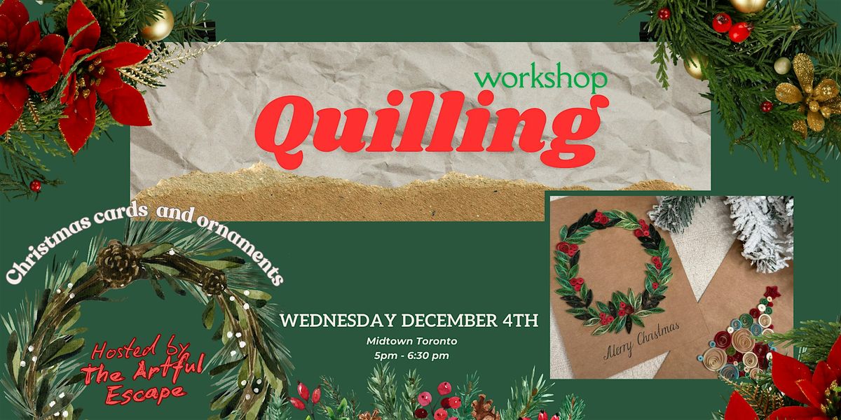 Quilling: Christmas Cards and Ornaments