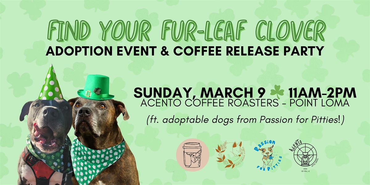 Find Your Fur-Leaf Clover: Adoption Event & Coffee Release Party \u2618\ufe0f