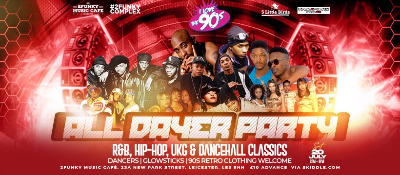 I Love The 90s All Dayer Party