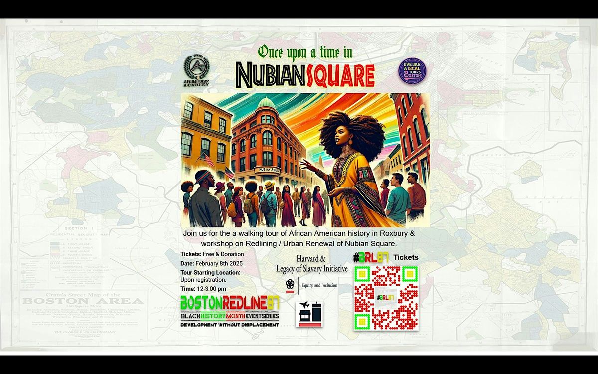 Once Upon a Time in Nubian Square - Walking Tour & Redlining Workshop