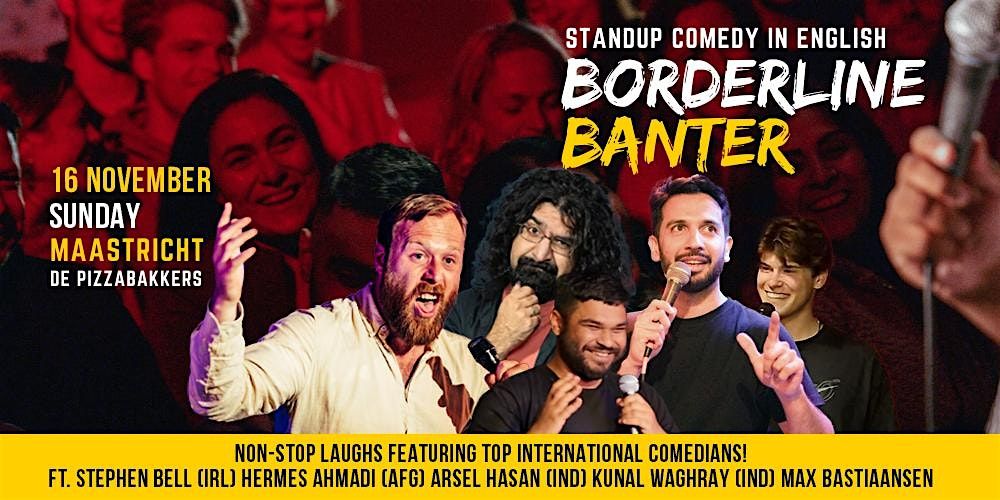 Borderline Banter - English Stand-up Comedy