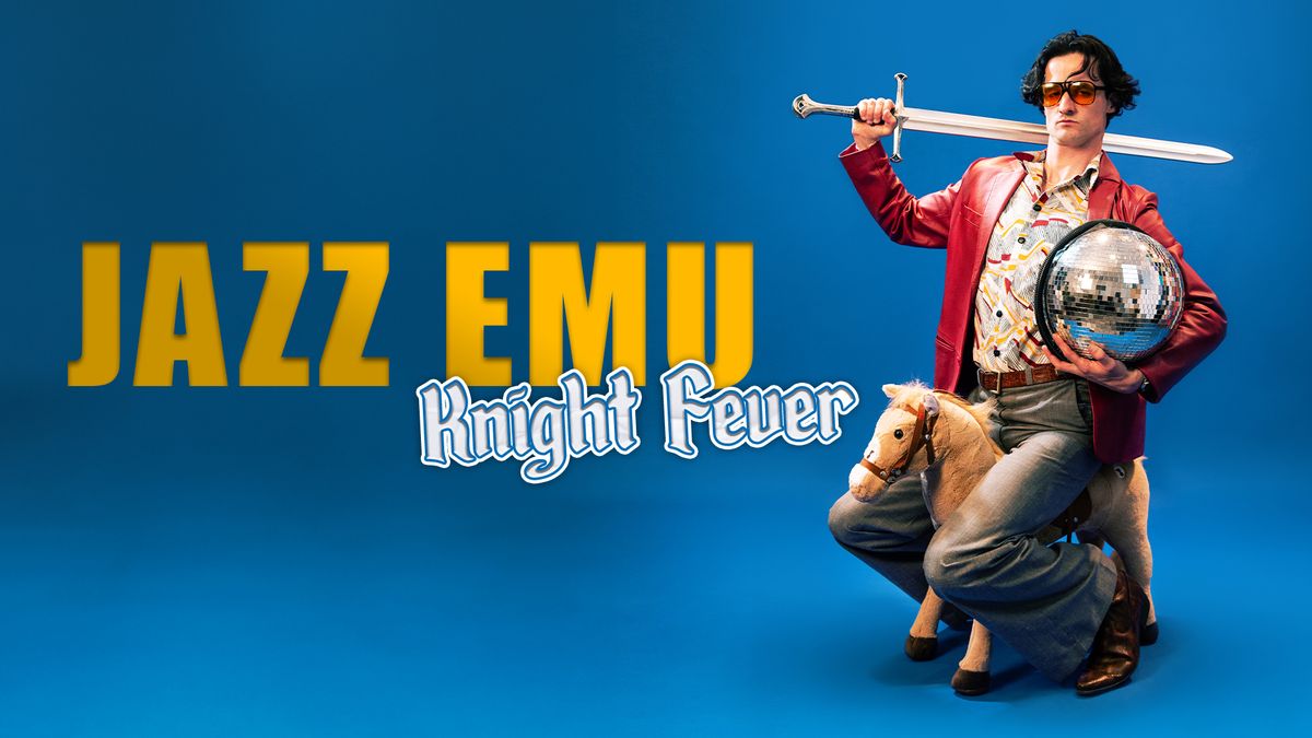 Jazz Emu: Knight Fever - Bristol