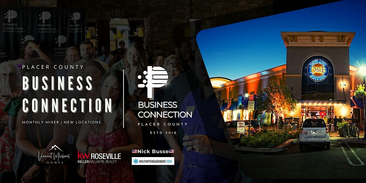 Placer  County Business Connection Mixer at Dave & Busters Roseville