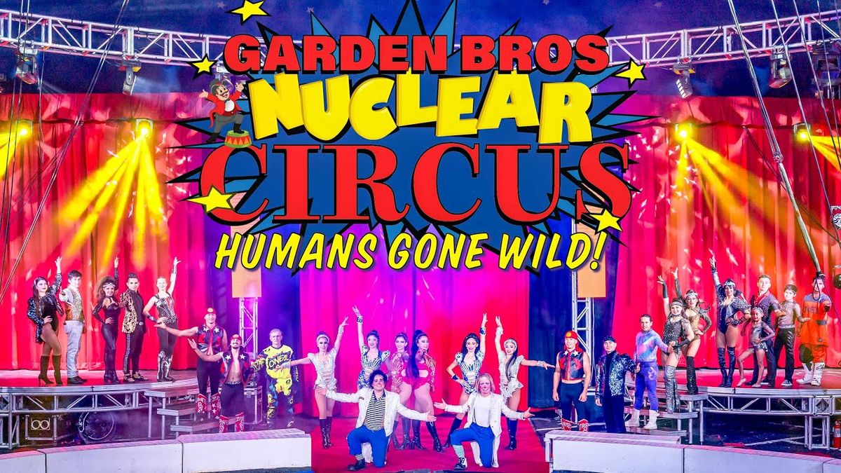 Garden Bros Nuclear Circus