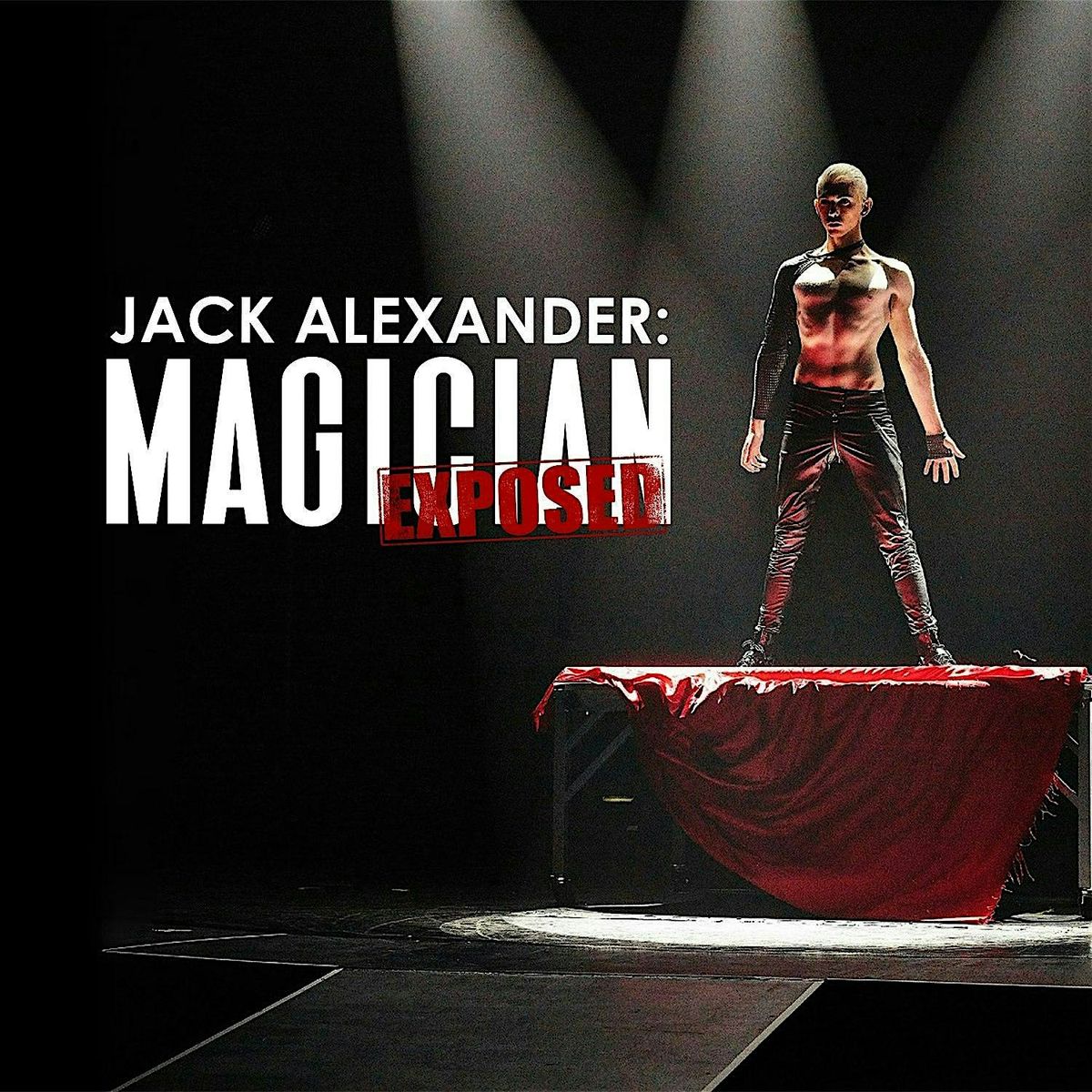 Jack Alexander: Magician Exposed