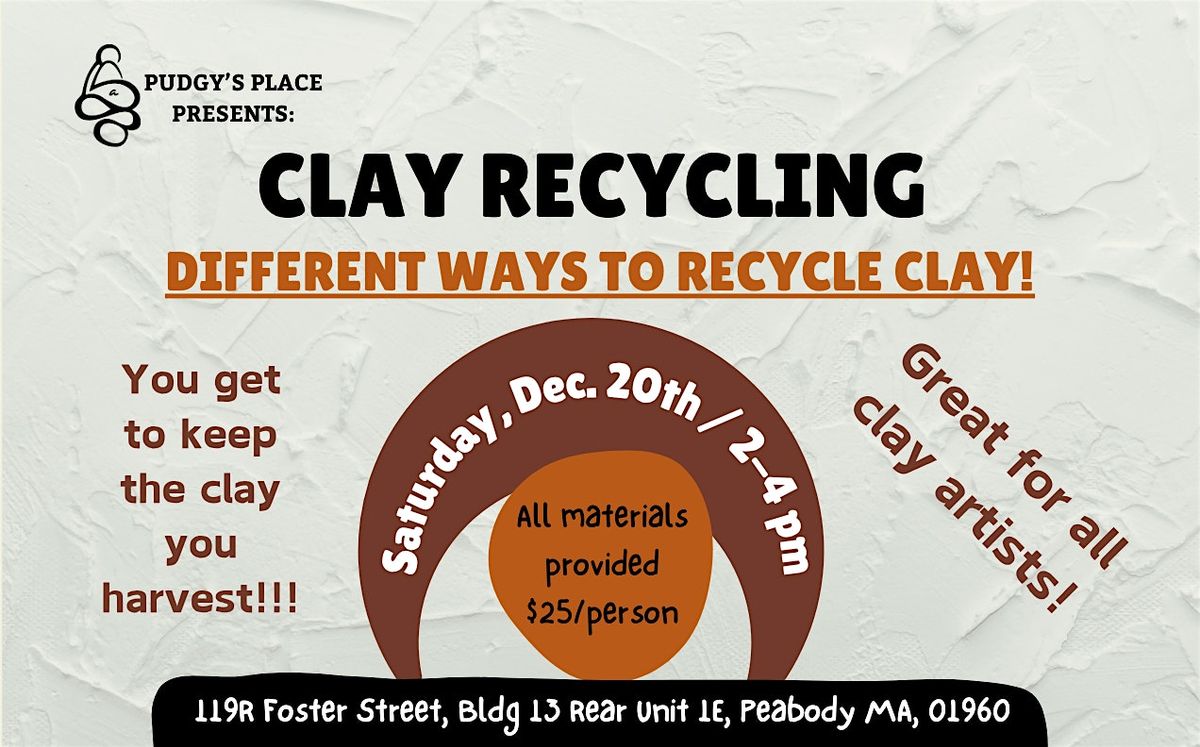 Clay recycling and reclaim seminar and workshop! 12\/20 from 2-4pm