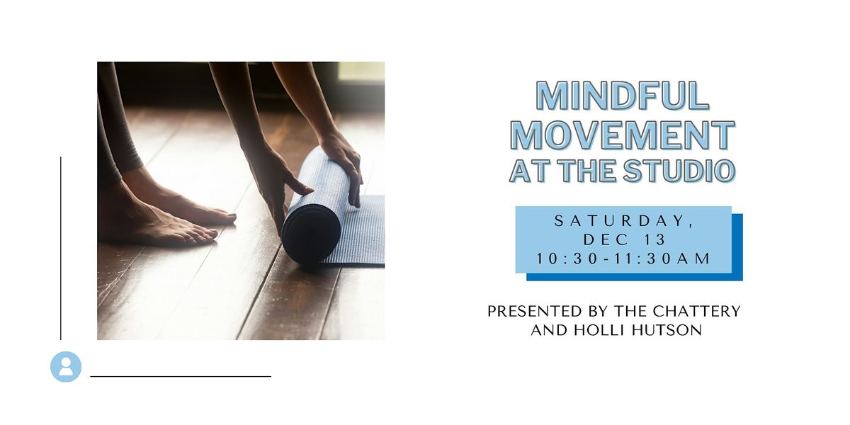 Mindful Movement at The  Studio