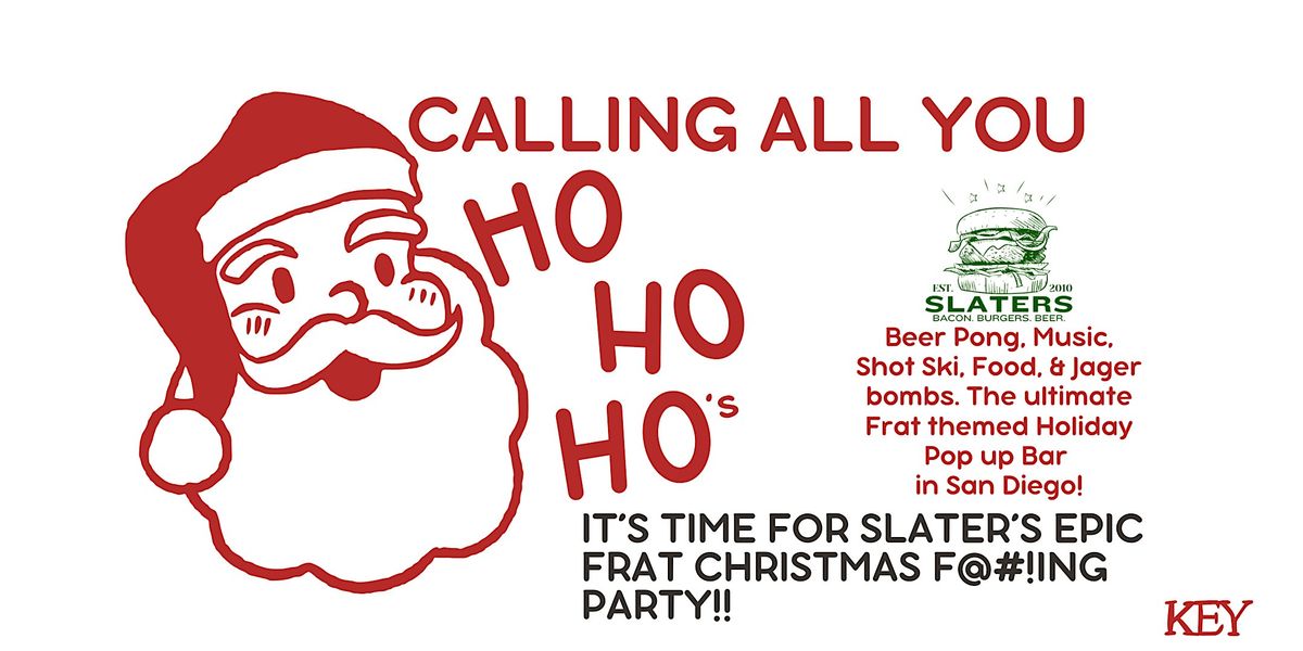 SLATER'S 5050: FRAT F#@*ING CHRISTMAS POP-UP BAR