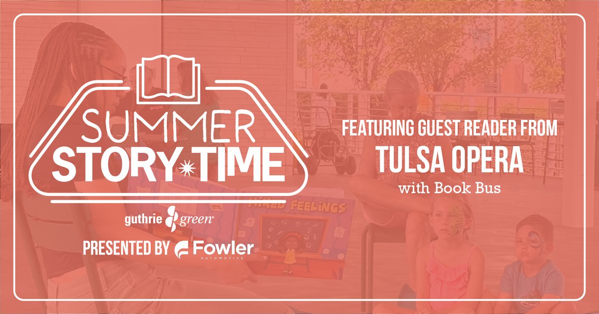 Summer Story Time Feat. Tulsa Opera