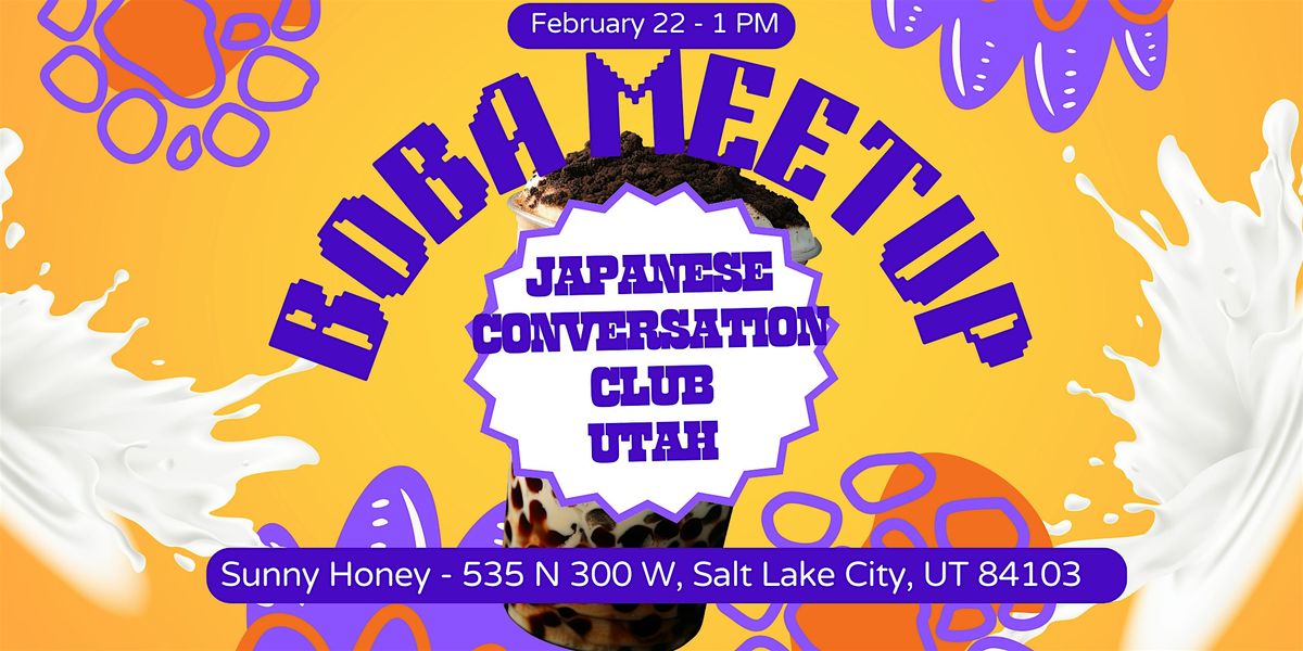 Boba Meetup - Japanese Conversation Club Utah February