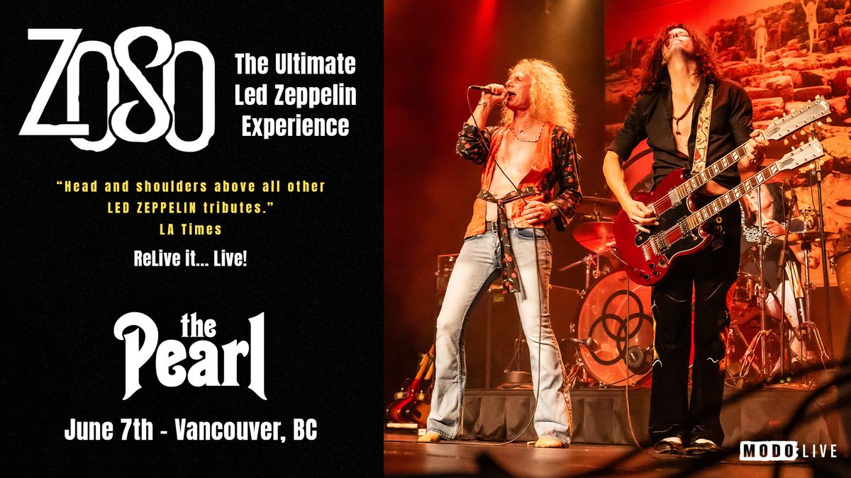 ZOSO The Ultimate Led Zeppelin Experience - Vancouver