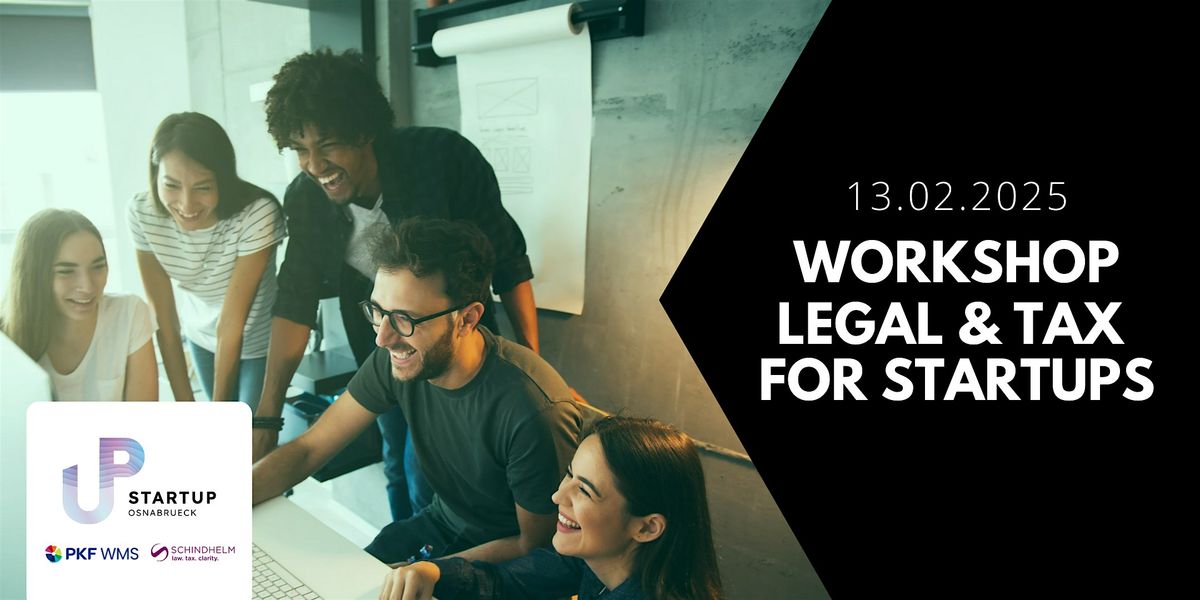 WORKSHOP: LEGAL & TAX FOR STARTUPS