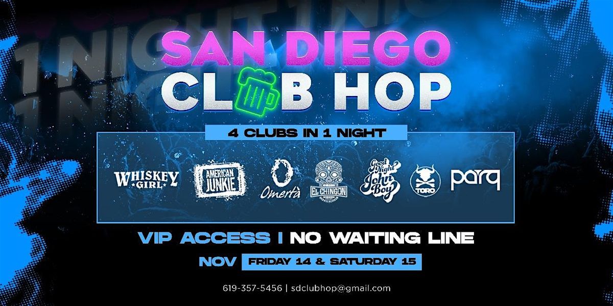 4 CLUBS IN 1 NIGHT SATURDAY NOV. 15TH