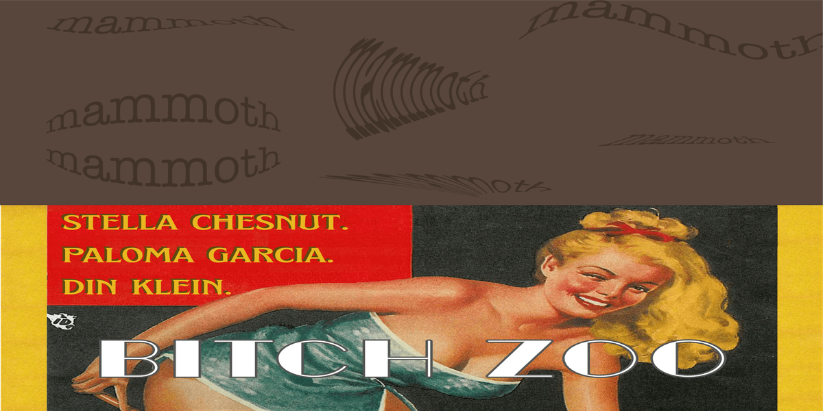 mammoth x Bitch Zoo