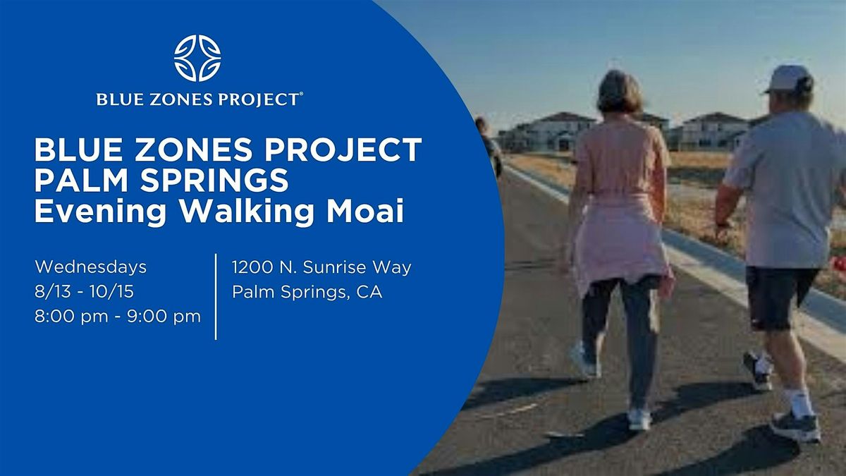 Blue Zones Project Palm Springs - Evening Walking Moai