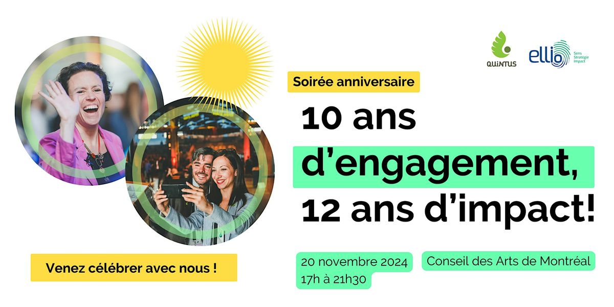 10 ans d'engagement et 12 ans d\u2019impact, \u00e7a se c\u00e9l\u00e8bre ensemble !