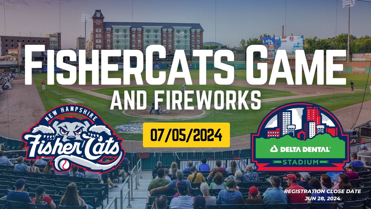 Fisher Cats Game & Fireworks : Concord Campus