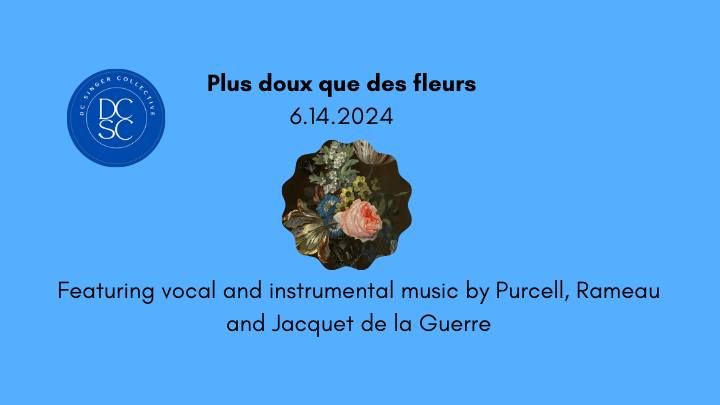 Plus doux que des fleurs: de La Guerre, Purcell, & Rameau