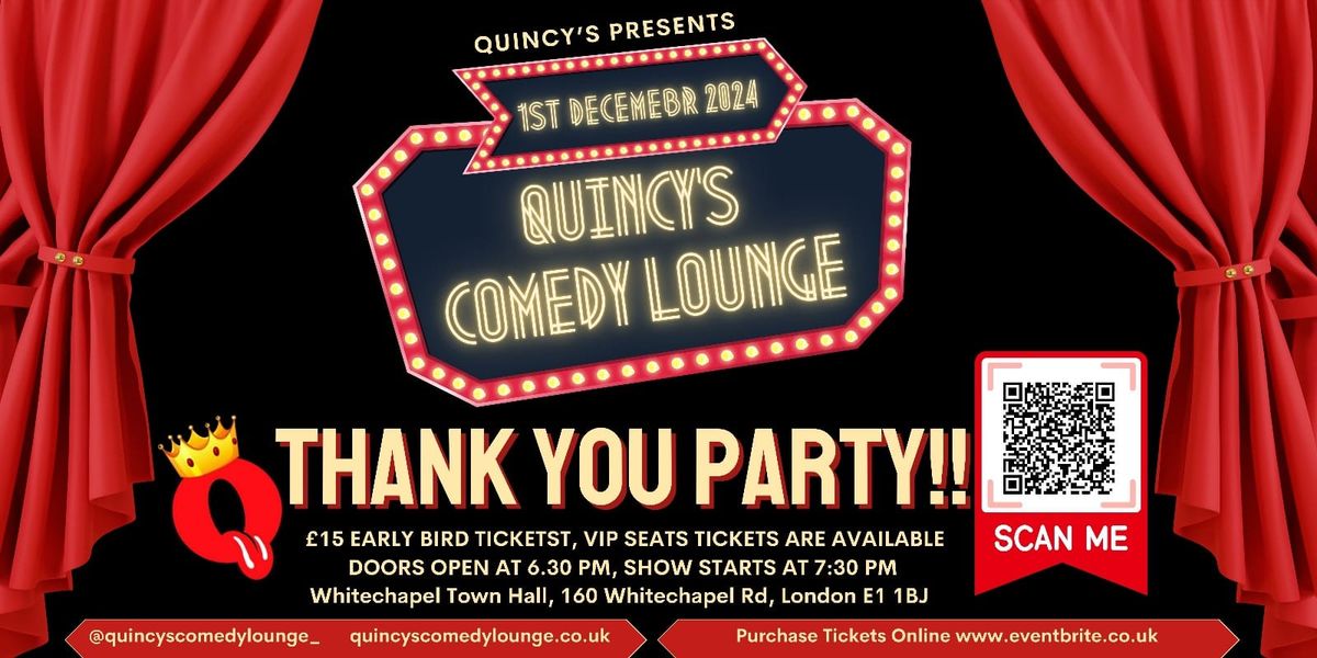 Quincy\u2019s Comedy Lounge "Thank you Party" Live 