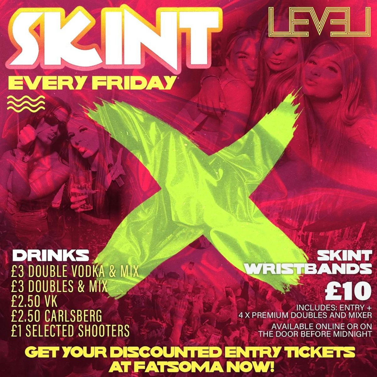 FIRST SKINT Friday of 2025 @ Level Nightclub Bolton 