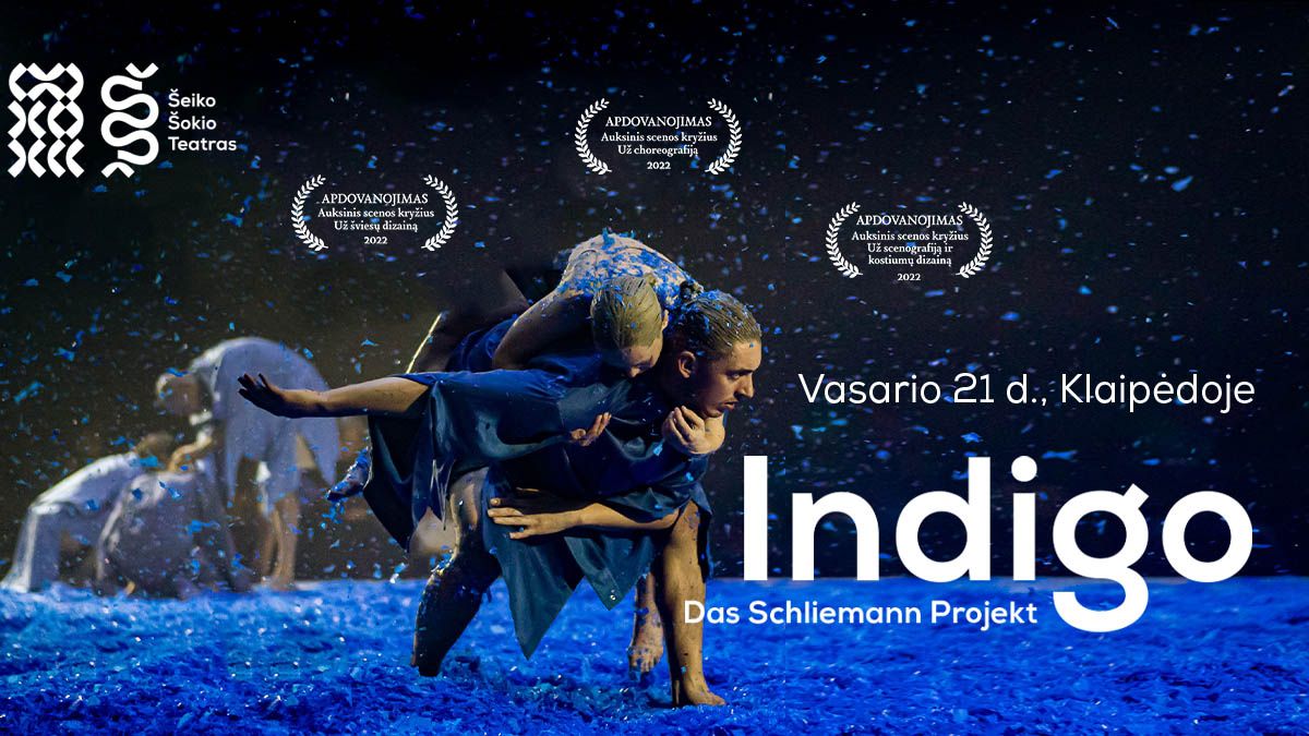 INDIGO. DAS SCHLIEMANN PROJEKT | \u0160eiko \u0161okio teatras | Klaip\u0117da