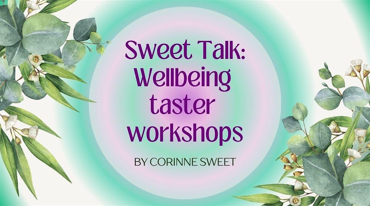 Perfectly Imperfect: Love Your Body (Sweet Talk Workshop 4)