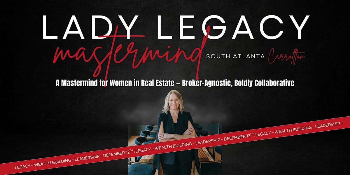 Lady Legacy Mastermind | Carrollton