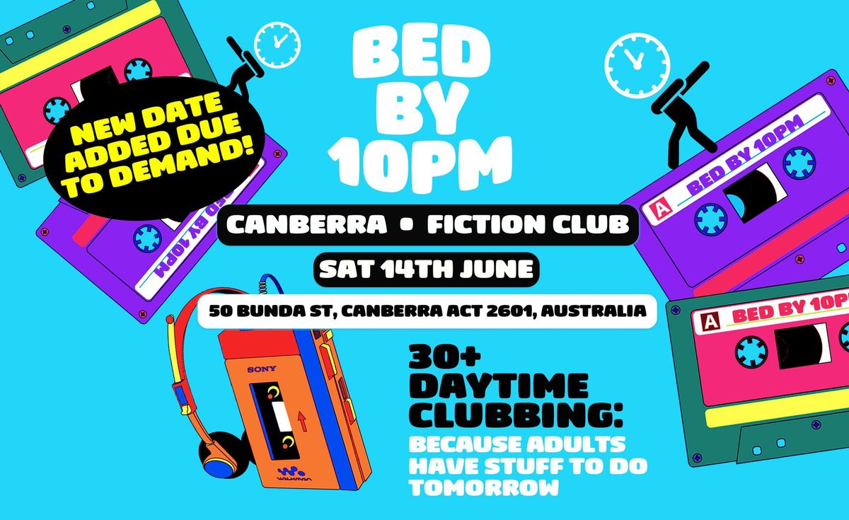 Bed By 10 Is Coming To Canberra!